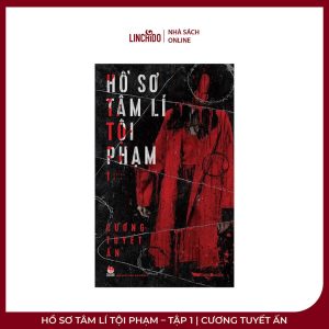 Hồ Sơ Tâm Lí Tội Phạm – Tập 1 | Cương Tuyết Ấn